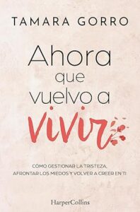 ahora que vuelvo a vivir