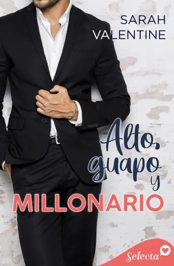 ¡Alto, guapo y millonario!