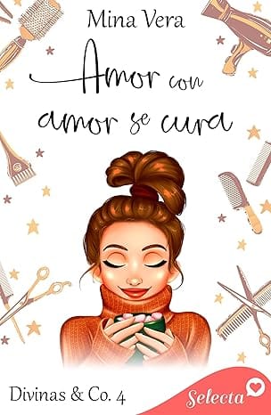Amor con amor se cura (Divinas & Co. 4)