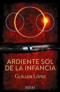 ardiente sol de la infancia