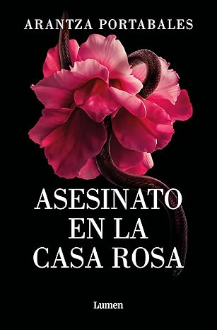 Asesinato en la Casa Rosa (Los crímenes de Loeiro 1)