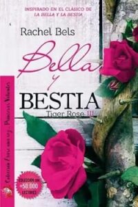 bella y bestia tiger roses 3 rachel bels