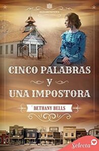 cinco palabras y una impostora elizabethtown 5 bethany bells
