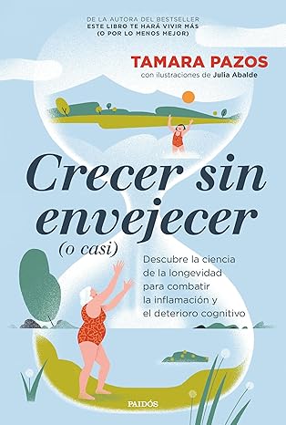 Crecer sin envejecer (o casi)