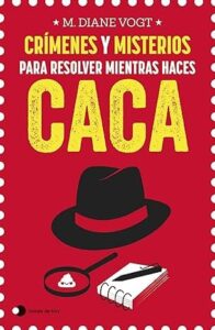 crimenes y misterios para resolver mientras haces caca