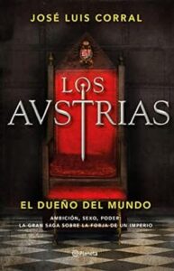el dueno del mundo los austrias 3