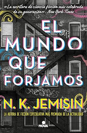 El mundo que forjamos