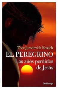 el peregrino los anos perdidos de jesus