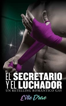 El secretario y el luchador (Érase una vez en Las Vegas 1) – Evie Drae
