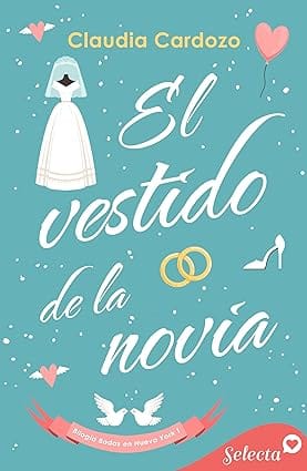 El vestido de la novia (Bodas en Nueva York 1)