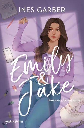 Emily & Jake (Amores platónicos 4)