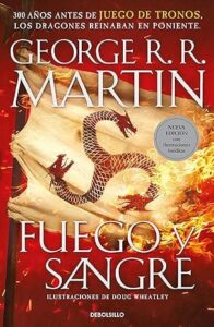 fuego y sangre cancion de hielo y fuego historia de los targaryen 1