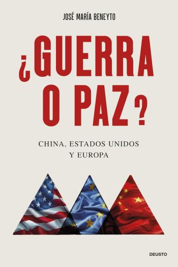 ¿Guerra o paz?: China, Estados Unidos y Europa