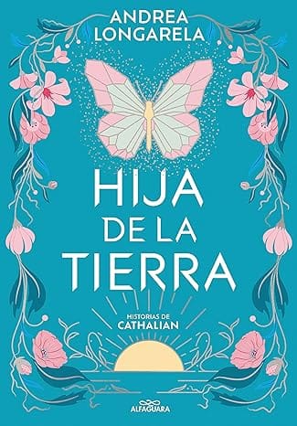 Hija de la tierra (Historias de Cathalian 1)