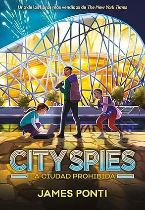 La ciudad prohibida (City Spies 3)