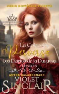 la coleccion perversa los diarios de la duquesa libros 1 6