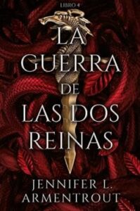 la guerra de las dos reinas de sangre y cenizas 4