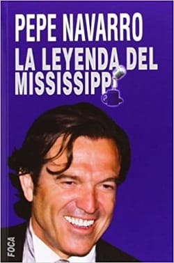 La leyenda del Mississippi – PEPE NAVARRO