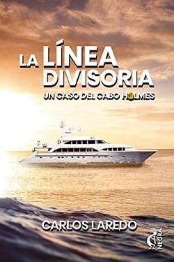 La linea divisoria (El Cabo Holmes 4) – Carlos Laredo
