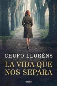 la vida que nos separa