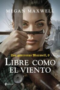 libre como el viento las guerreras maxwell 9