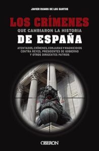 los crimenes que cambiaron la historia de espana