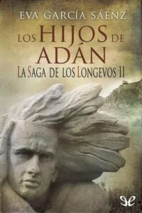 los hijos de adan la saga de los longevos 2