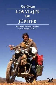 Los viajes de Júpiter – Ted Simon