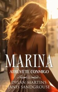 marina atrevete conmigo dylan martins janis sandgrouse epub gratis sin registro
