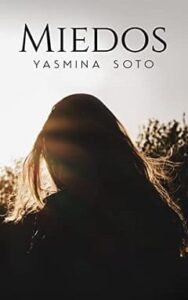 miedos yasmina soto