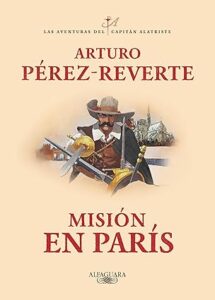 mision en paris las aventuras del capitan alatriste 8