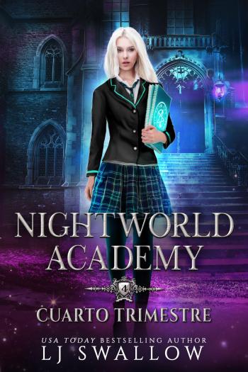 Nightworld Academy: Cuarto Trimestre (Academia para sobrenaturales 4)