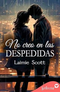 no creo en las despedidas