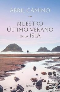 nuestro ultimo verano en la isla