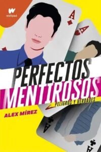 perfectos mentirosos peligros y verdades perfectos mentirosos 2