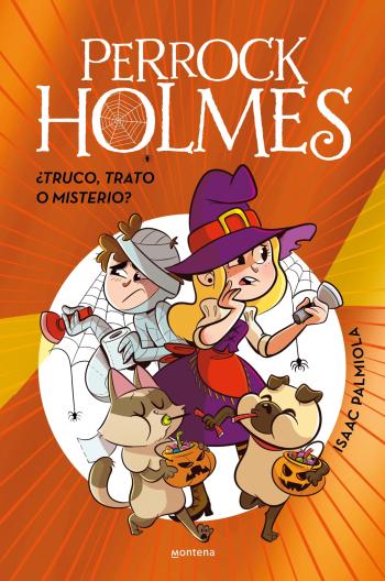 Perrock Holmes. ¿Truco, trato o misterio? (Edición especial)