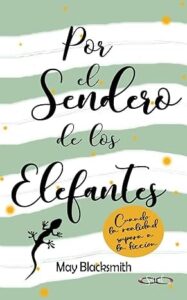 por el sendero de los elefantes el sendero 2