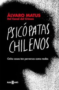 psicopatas chilenos
