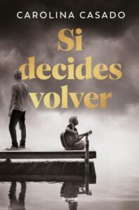 si decides volver