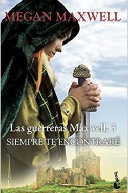 siempre te encontrare las guerreras maxwell 03