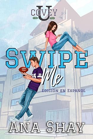 Swipe Me (Covey U 1)