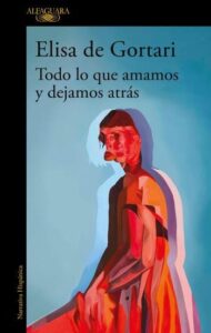 todo lo que amamos y dejamos atras