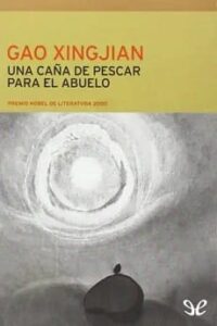 una cana de pescar para el abuelo xingjian gao