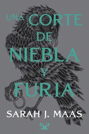 Una corte de niebla y furia (Una corte de rosas y espinas #2)