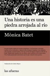 una historia es una piedra arrojada al rio