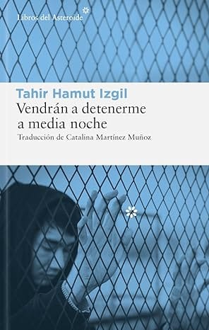 Vendrán a detenerme a media noche